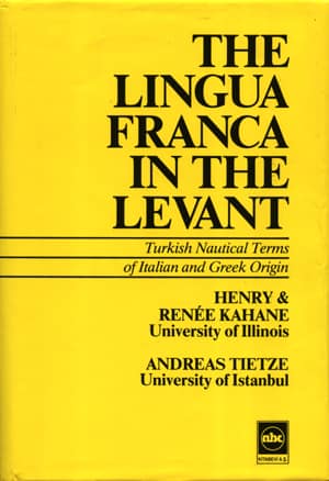 The Lingua Franca in the Levant. Turkish Nautical Terms of Italian and Greek Origin