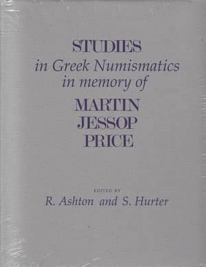 Studies in Greek Numismatics in Memory of Martin Jessop Price