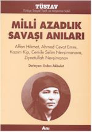 Milli Azadlık Savaşı Anıları