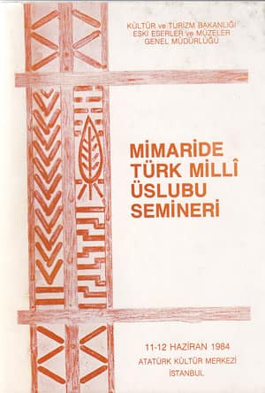 Mimaride Türk Milli Üslubu Semineri
