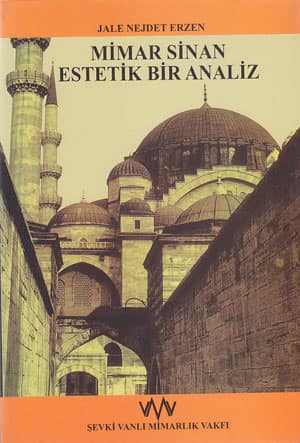 Mimar Sinan Estetik Bir Analiz