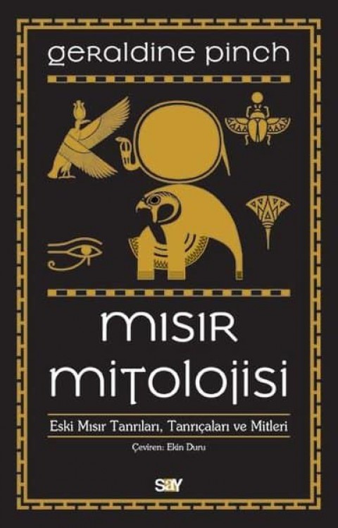 Mısır Mitolojisi. Eski Mısır Tanrıları Tanrıçaları ve Mitleri