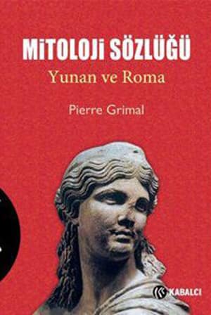 Mitoloji Sözlüğü. Yunan ve Roma