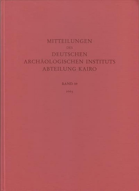 Mitteilungen des Deutschen Archaeologischen Instituts, Abteilung Kairo Band 59 - 2003