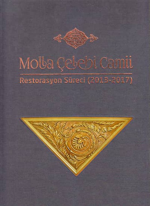 Molla Çelebi Camii. Restorasyon Süreci (2013-2017)