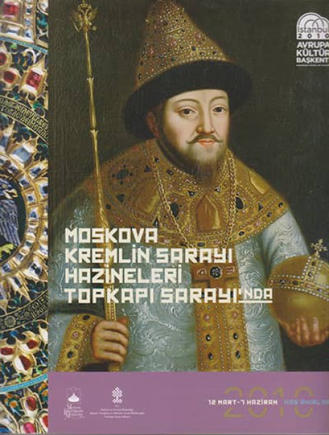 Moskova Kremlin Sarayı Hazineleri Topkapı Sarayı'nda