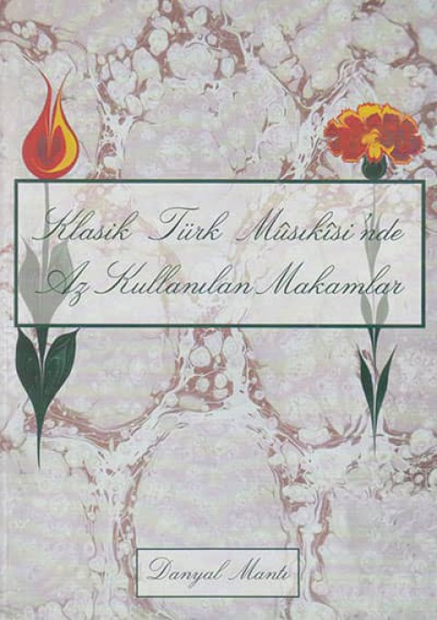 Klasik Türk Musikisi'nde Az Kullanılan Makamlar (CD'li)
