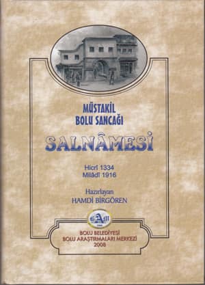 Müstakil Bolu Sancağı Salnamesi. Hicri 1334 Miladi 1916