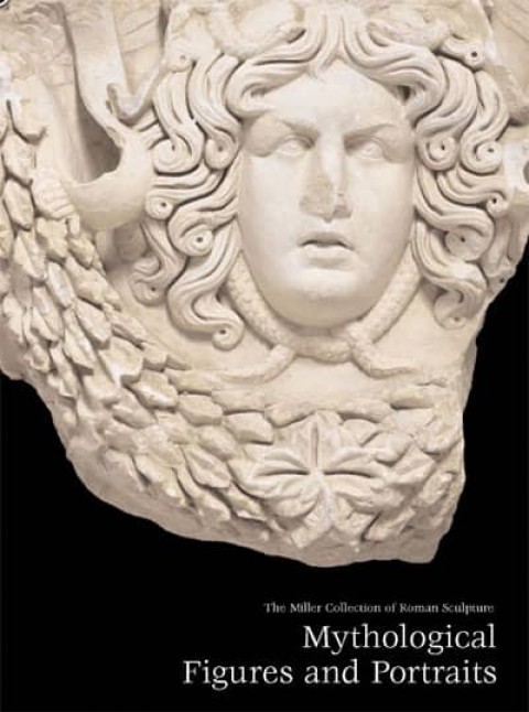 Miller Collection of Roman Sculpture. Mythological Figures and Portraits