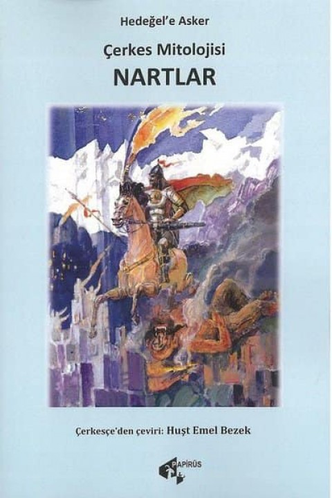 Çerkes Mitolojisi. Nartlar