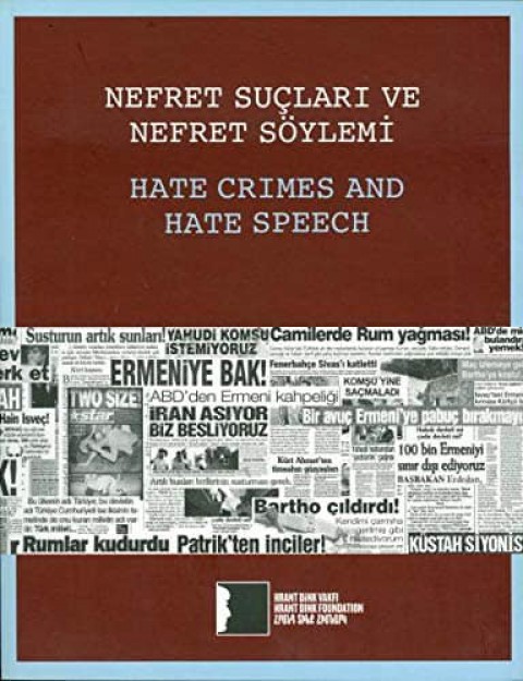 Nefret Suçları ve Nefret Söylemi. Hate Crimes and Hate Speech
