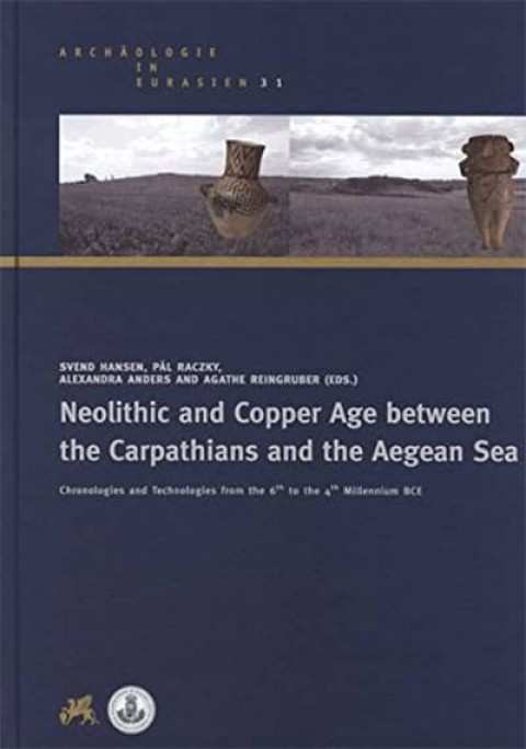 Neolithic and Copper Age Between the Carpathians and the Aegean Sea
