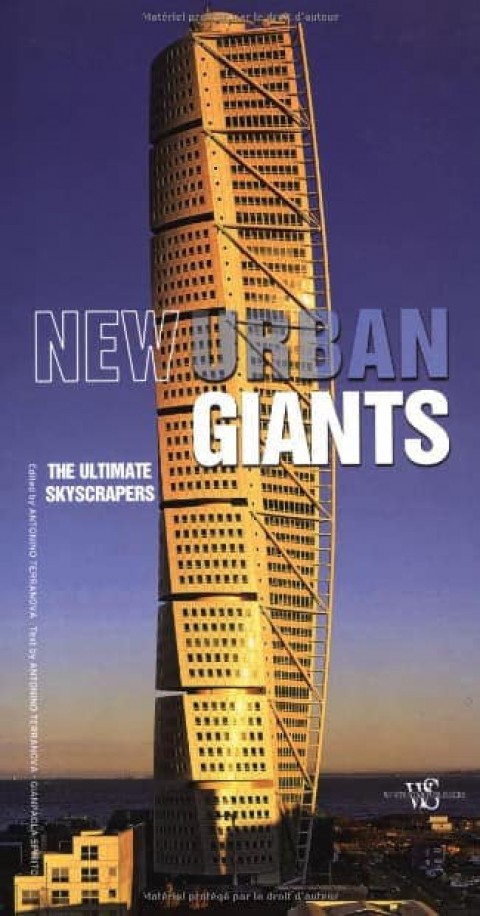 New Urban Giants. The Ultimate Skyscrapers