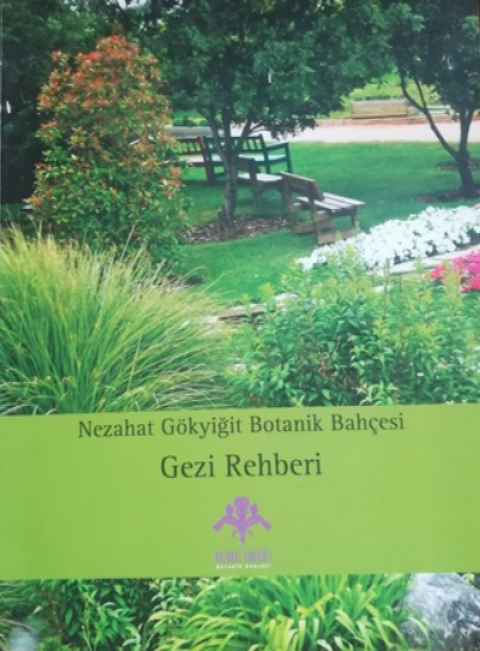 Nezahat Gökyiğit Botanik Bahçesi. Gezi Rehberi