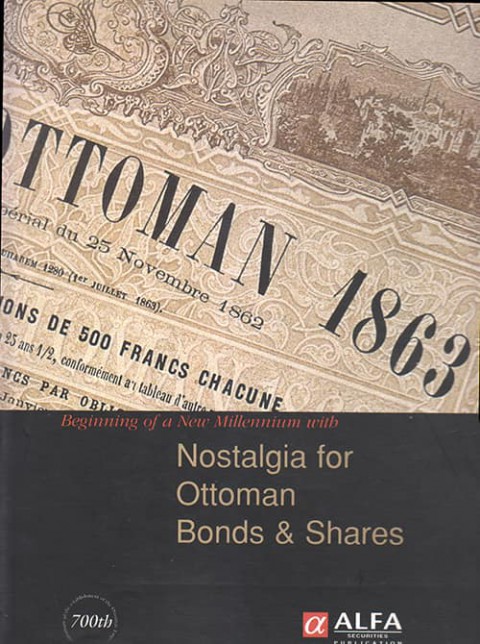 Beginning of a New Millennium with Nostalgia for Ottoman Bonds and Shares