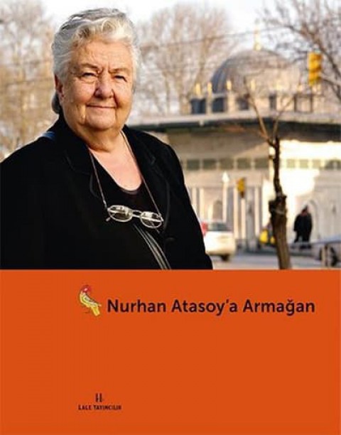 Nurhan Atasoy'a Armağan