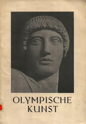 Olympische Kunst. Auswahl nach Aufnahmen des kunstgeschichtlichen Seminars mit einer Einleitung von Richard Hamann