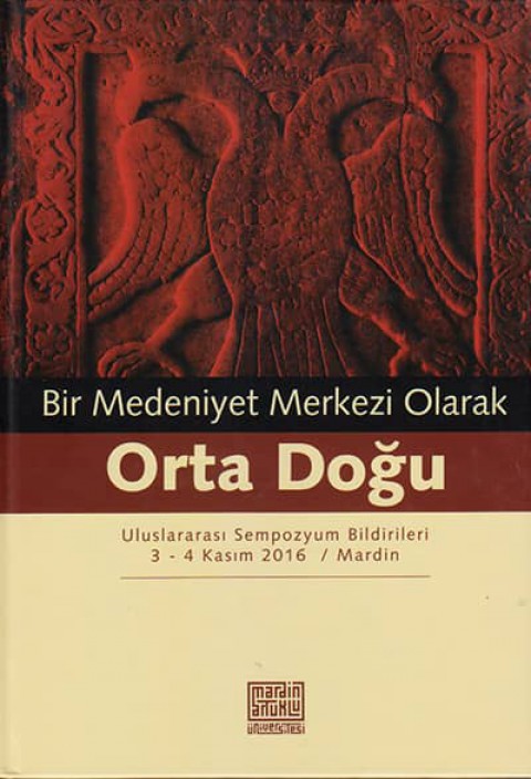 Bir Medeniyet Merkezi Olarak Orta Doğu