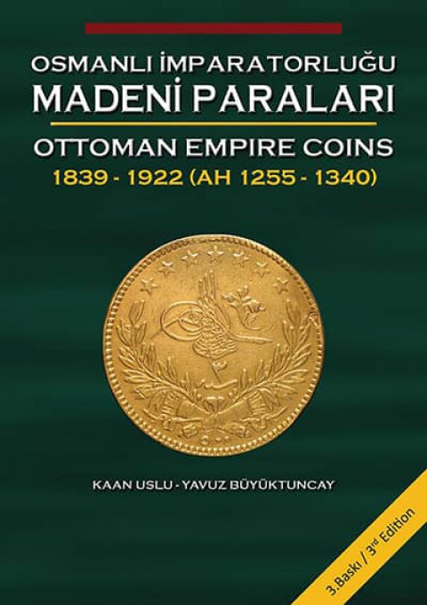 Osmanlı İmparatorluğu Madeni Paraları 1839-1922 (AH 1255-1340)