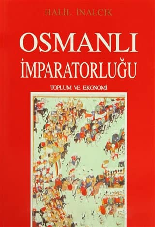Osmanlı İmparatorluğu. Toplum ve Ekonomi