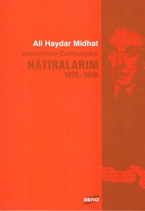 Osmanlı'dan Cumhuriyet'e Hatıralarım 1872-1946