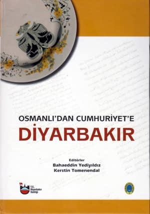 Osmanlı'dan Cumhuriyet'e Diyarbakır (3 Cilt)
