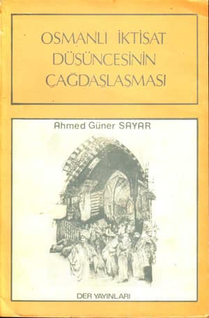 Osmanlı İktisat Düşüncesinin Çağdaşlaşması