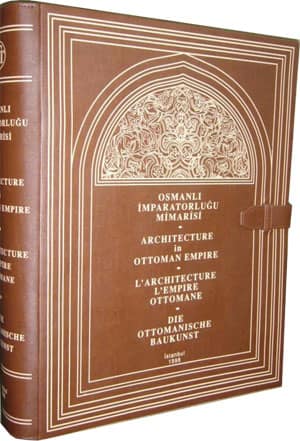 Osmanlı İmparatorluğu Mimarisi / Architecture in Ottoman Empire / L'Architecture L'Empire Ottomane / Die Ottomanische Baukunst