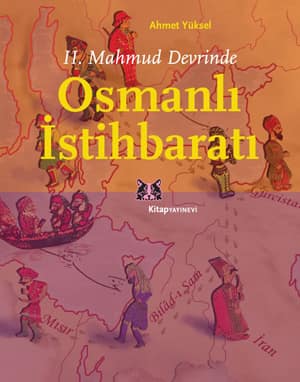 Osmanlı İstihbaratı - II. Mahmud Devrinde