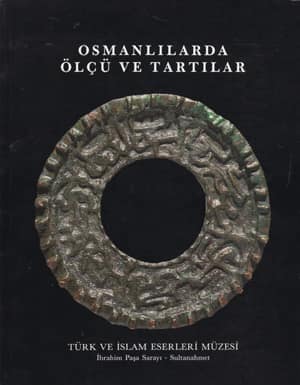 Osmanlılarda Ölçü ve Tartılar