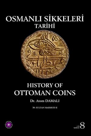 Osmanlı Sikkeleri Tarihi - Cilt 8