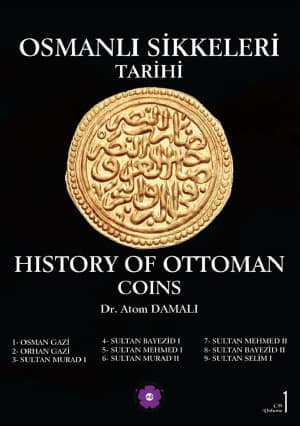 Osmanlı Sikkeleri Tarihi - Cilt 1