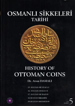 Osmanlı Sikkeleri Tarihi - Cilt 5