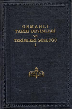 Osmanlı Tarih Deyimleri ve Terimleri Sözlüğü (3 Cilt Takım)