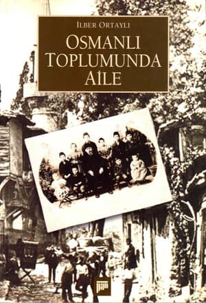 Osmanlı Toplumunda Aile