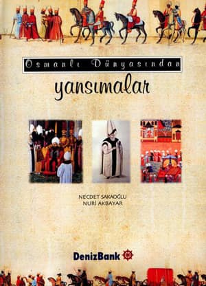 Osmanlı Dünyasından Yansımalar