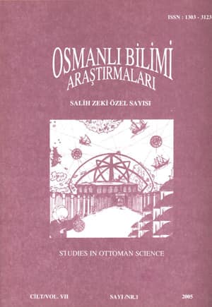 Osmanlı Bilimi Araştırmaları - Cilt VII - Sayı 1 (2005) Salih Zeki Özel Sayısı