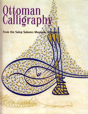 Ottoman Calligraphy from the Sakıp Sabancı Museum, Istanbul