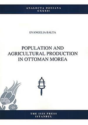 Population and Agricultural Production in Ottoman Morea