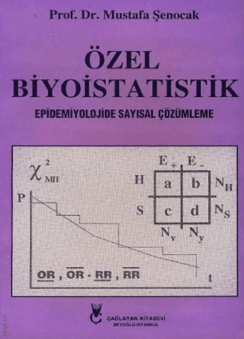 Özel Biyoistatistik. Epidemiyolojide Sayısal Çözümleme