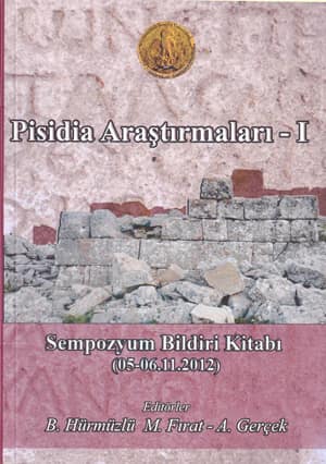 Pisidia Araştırmaları - I Sempozyum Bildiri Kitabı