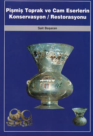 Pişmiş Toprak ve Cam Eserlerin Konservasyonu / Restorasyonu