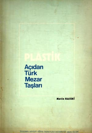 Plastik Açıdan Türk Mezar Taşları