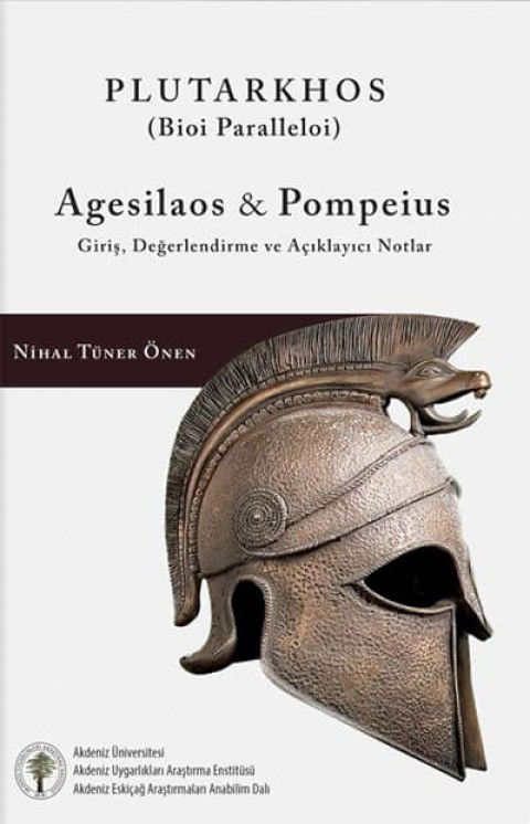Plutarkhos Agesilos & Pompeius Giriş, Değerlendirme ve Açıklayıcı Notlar