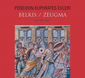 Poseidon-Euphrates Evleri. Belkıs / Zeugma