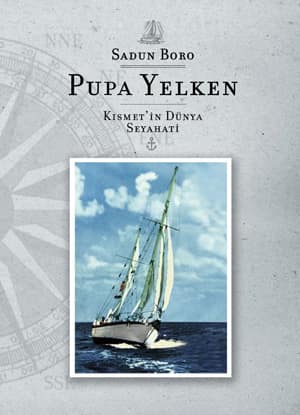 Pupa Yelken. Kısmet'in Dünya Seyahati