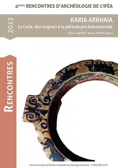 Karia Arkhaia - Rencontres D'Archeologie de L'IFEA