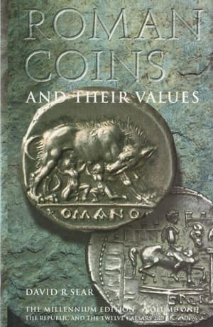 Roman Coins and Their Values Vol. 1: The Republic and the Twelve Caesars 280 BC-AD 96