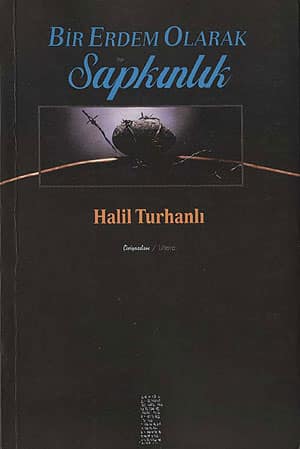Bir Erdem Olarak Sapkınlık