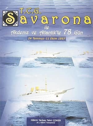 T.C.G Savarona ile Akdeniz ve Atlantik'te 78 Gün
